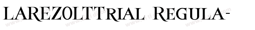 LAREZ0LTTrial Regula字体转换